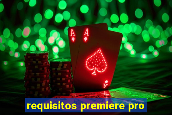 requisitos premiere pro